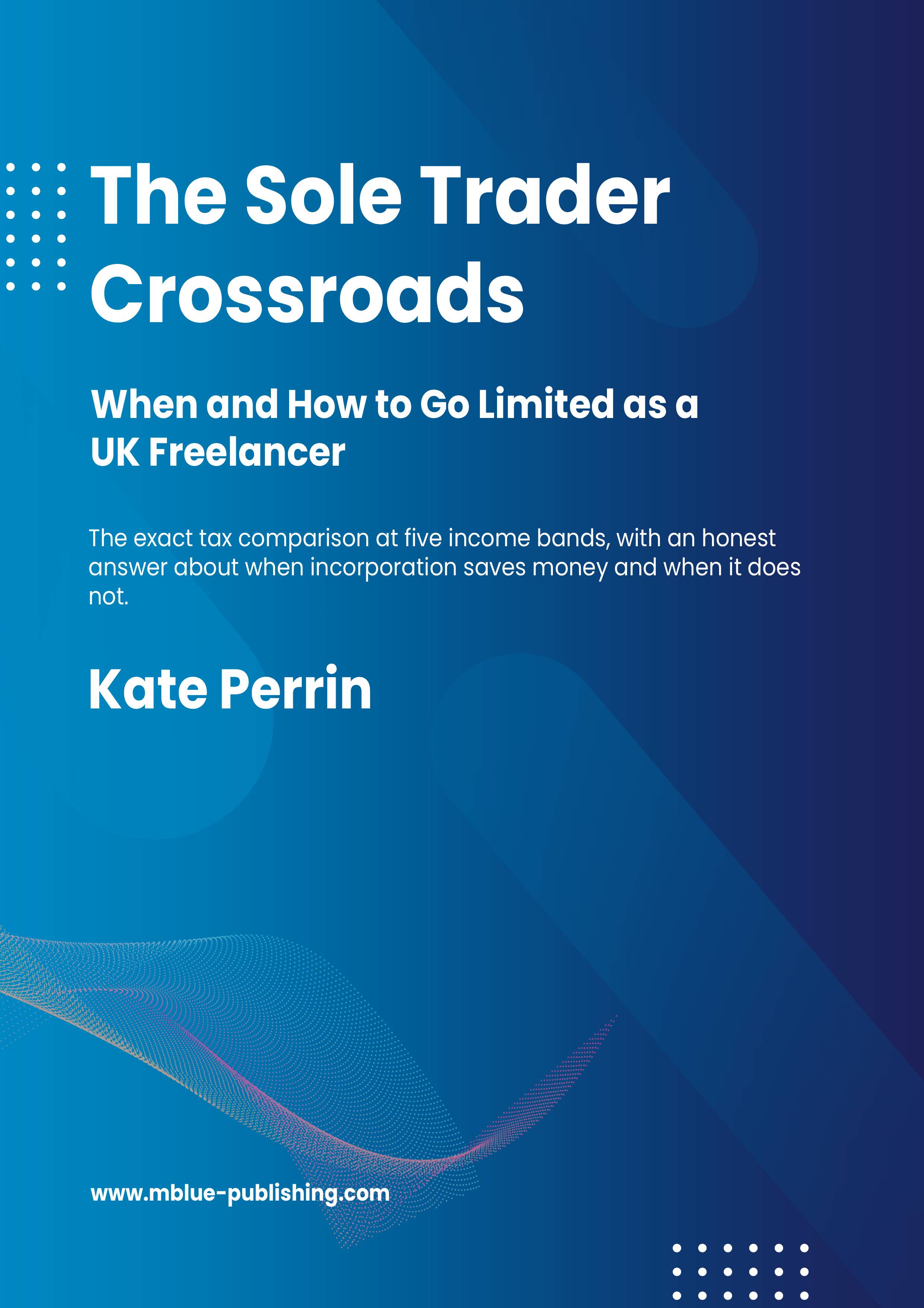 The Sole Trader Crossroads: When and How to Go Limited as a UK Freelancer cover